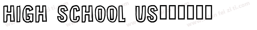 high school us字体转换